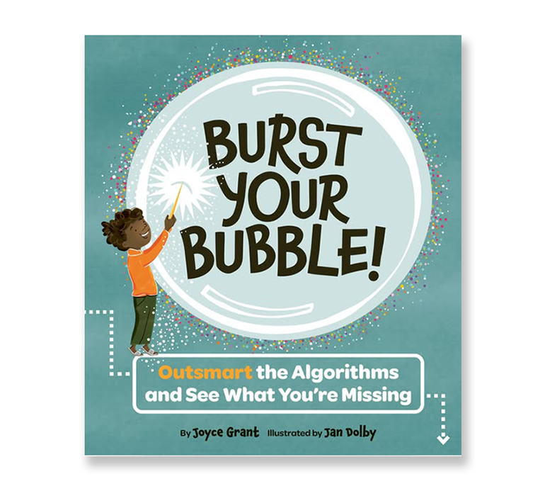 cover of Burst Your Bubble by Joyce Grant Owlkids